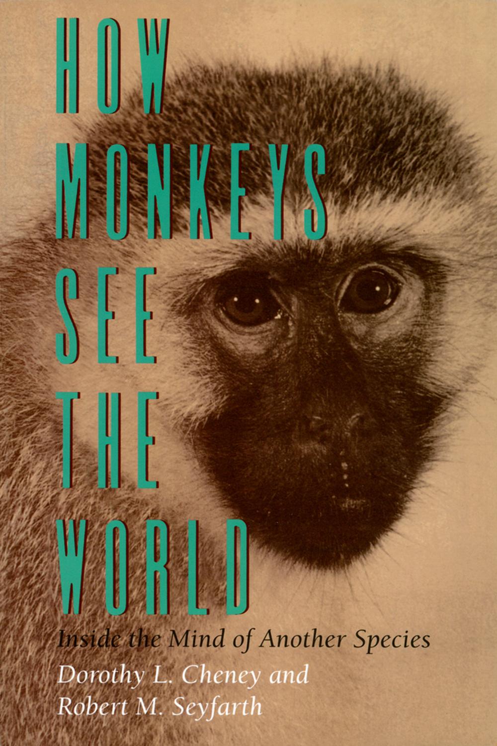 Book How Monkeys See the World: Inside the Mind of Another Species free