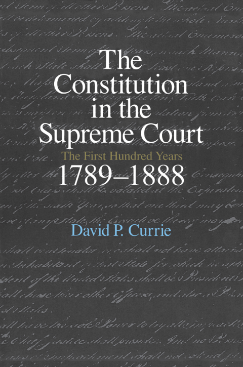 Book The Constitution in the Supreme Court: The First Hundred Years, 1789-1888 free