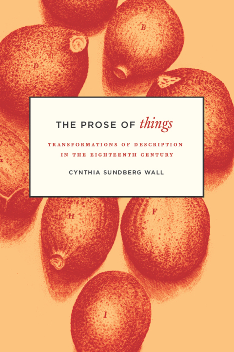 Book The Prose of Things: Transformations of Description in the Eighteenth Century free