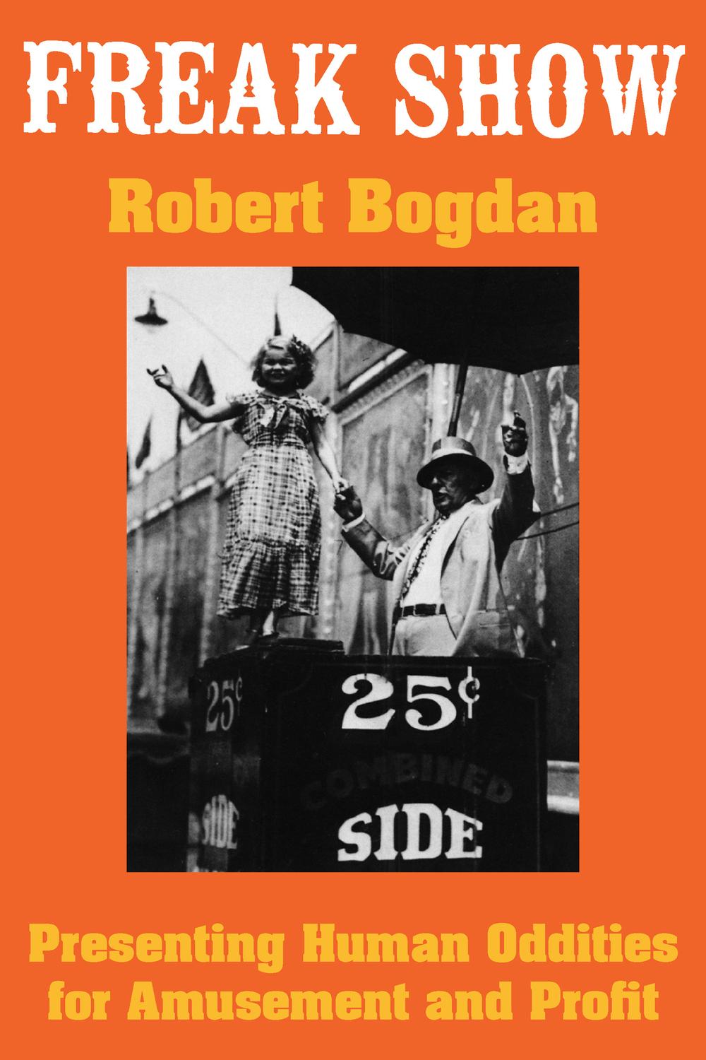 Book Freak Show: Presenting Human Oddities for Amusement and Profit free