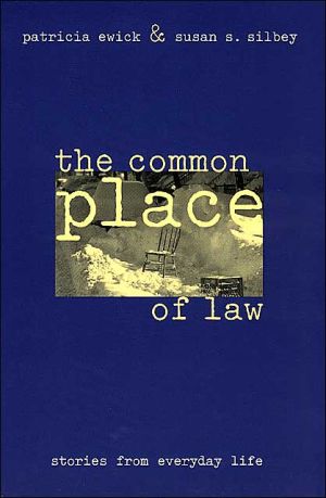 Book The Common Place of Law: Stories from Everyday Life (Chicago Series in Law and Society) free