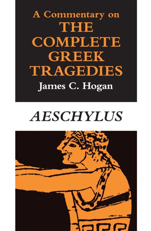 Book A Commentary on The Complete Greek Tragedies. Aeschylus free