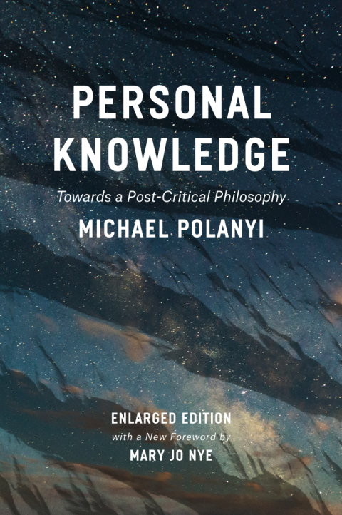 Book Personal Knowledge: Towards a Post-Critical Philosophy free
