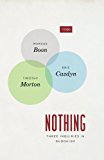 Book Nothing: Three Inquiries in Buddhism (TRIOS) free