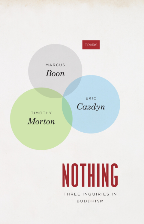 Book Nothing: Three Inquiries in Buddhism (TRIOS) free
