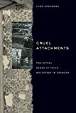 Book Cruel Attachments: The Ritual Rehab of Child Molesters in Germany free