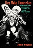 Book They Make Themselves: Work and Play among the Baining of Papua New Guinea free