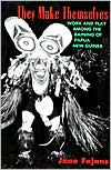 Book They Make Themselves : Work and Play among the Baining of Papua New Guinea free