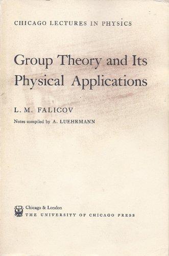 Book Group Theory and Its Physical Applications (Lectures in Physics) free