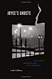 Book Joyce's Ghosts: Ireland, Modernism, and Memory free