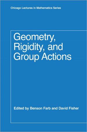 Book Geometry, Rigidity, and Group Actions (Chicago Lectures in Mathematics) free