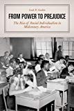 Book From Power to Prejudice: The Rise of Racial Individualism in Midcentury America free