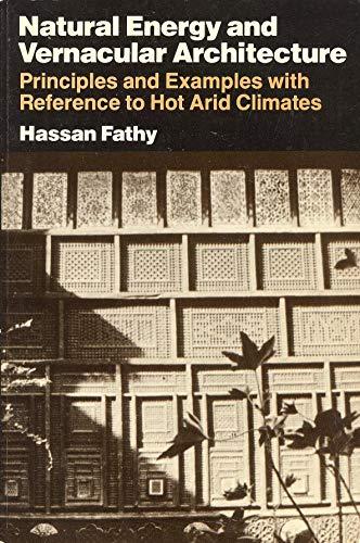 Book Natural Energy and Vernacular Architecture. Principles and Examples with Reference to Hot Arid Climates free