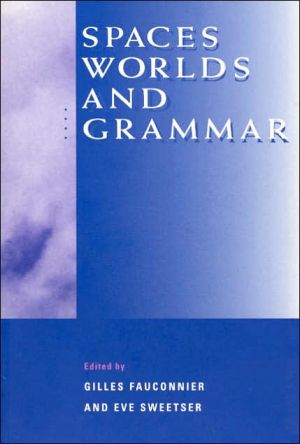 Book Spaces, Worlds, and Grammar (Cognitive Theory of Language and Culture Series) free
