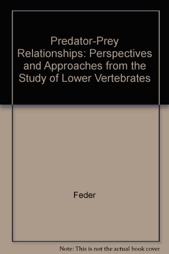 Book Predator-prey Relationships: Perspectives And Approaches From The Study Of Lower Vertebrates free