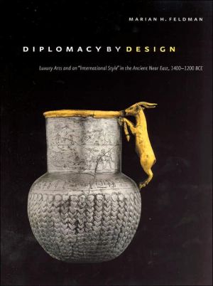 Book Diplomacy By Design: Luxury Arts And An International Style In The Ancient Near East, 1400-1200 Bce free