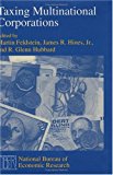 Book Taxing Multinational Corporations (National Bureau of Economic Research Project Report) free