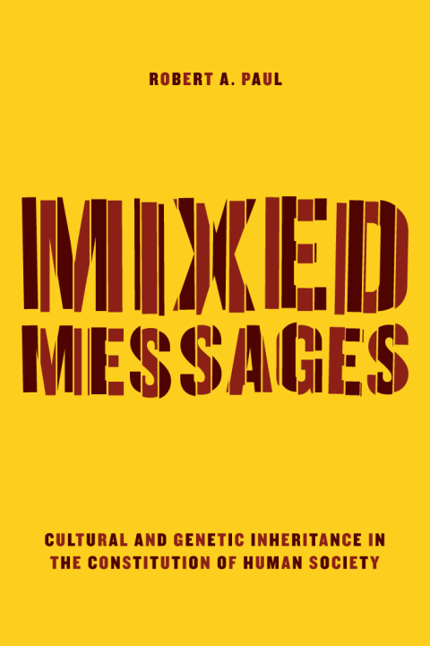 Book Mixed Messages: Cultural and Genetic Inheritance in the Constitution of Human Society free