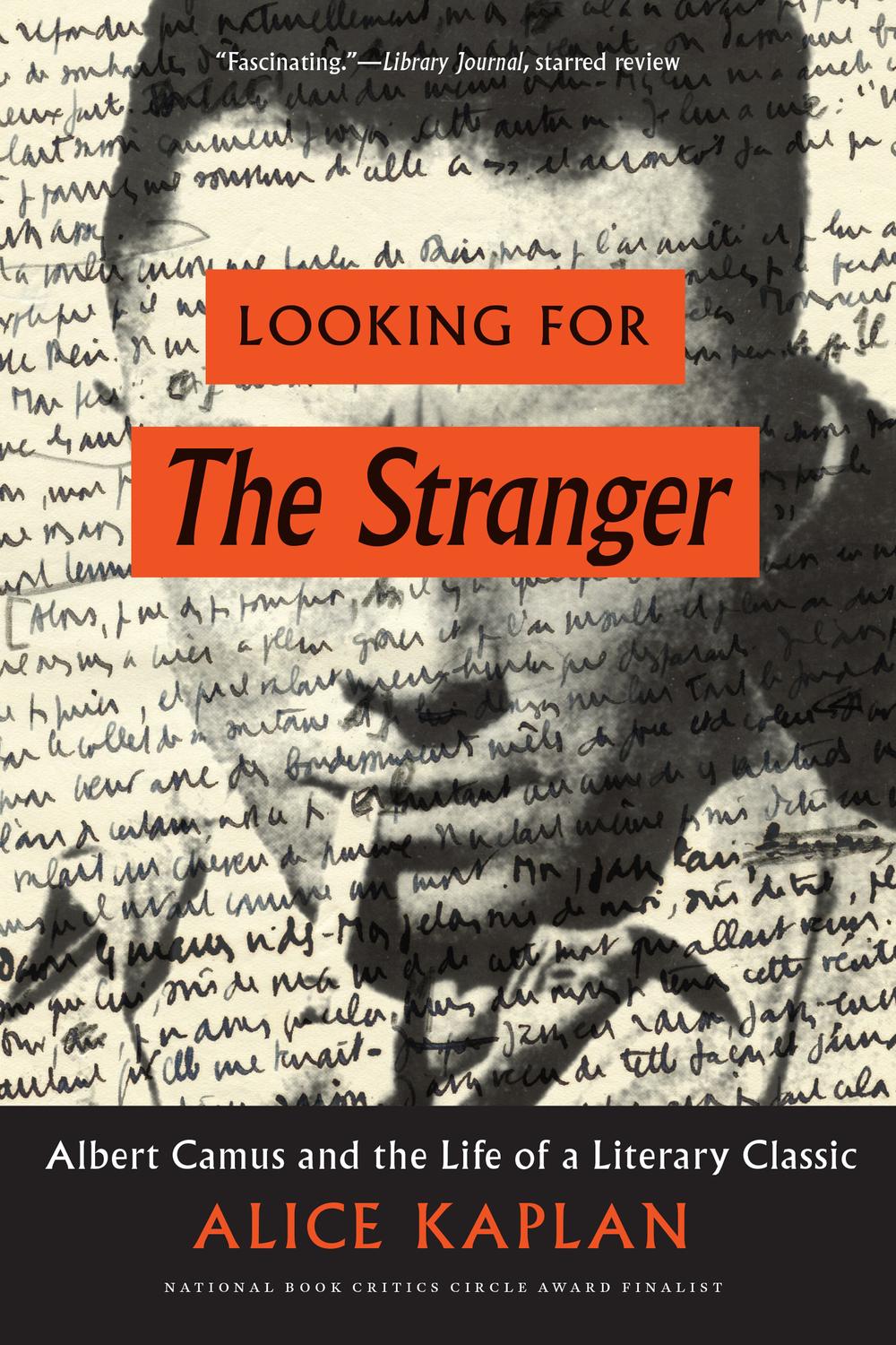 Book Looking for The Stranger: Albert Camus and the Life of a Literary Classic free