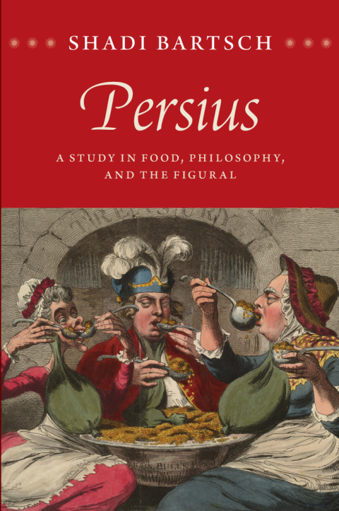 Book Persius: A Study in Food, Philosophy, and the Figural free