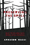 Book Preserving the Spell: Basile's "The Tale of Tales" and Its Afterlife in the Fairy-Tale Tradition free