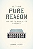 Book The Powers of Pure Reason: Kant and the Idea of Cosmic Philosophy free