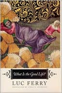 Book What Is the Good Life? free