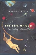 Book The Life of God (as Told by Himself) free