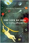 Book The Life of God (as Told by Himself) free