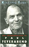 Book Killing Time: The Autobiography of Paul Feyerabend free
