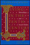 Book Living in the Tenth Century: Mentalities and Social Orders free