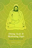 Book Diving Seals and Meditating Yogis: Strategic Metabolic Retreats free