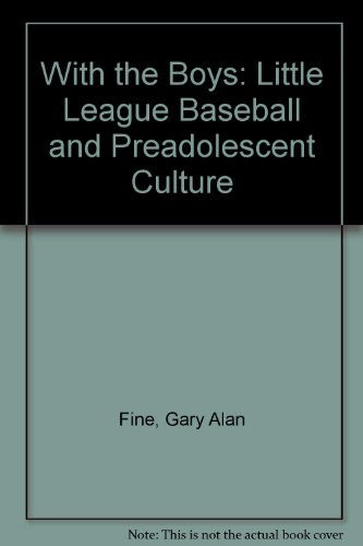 Book With the Boys: Little League Baseball and Preadolescent Culture (Chicago Original Paperback) free