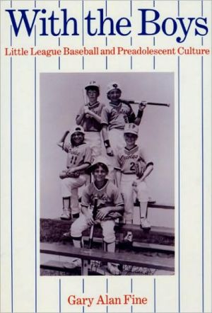 Book With the Boys: Little League Baseball and Preadolescent Culture (Chicago Original Paperback) free