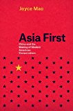 Book Asia First: China and the Making of Modern American Conservatism free
