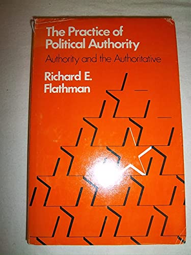 Book The Practice of Political Authority: Authority and the Authoritative free