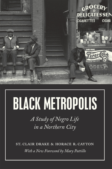 Book Black Metropolis: A Study of Negro Life in a Northern City free