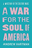 Book A War for the Soul of America: A History of the Culture Wars free