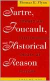 Book Sartre, Foucault, and Historical Reason, Volume One: Toward an Existentialist Theory of History (Volume 1) (Sartre, Foucault & Reason in History) free