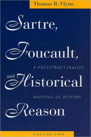 Book Sartre, Foucault, and Historical Reason, Volume Two free