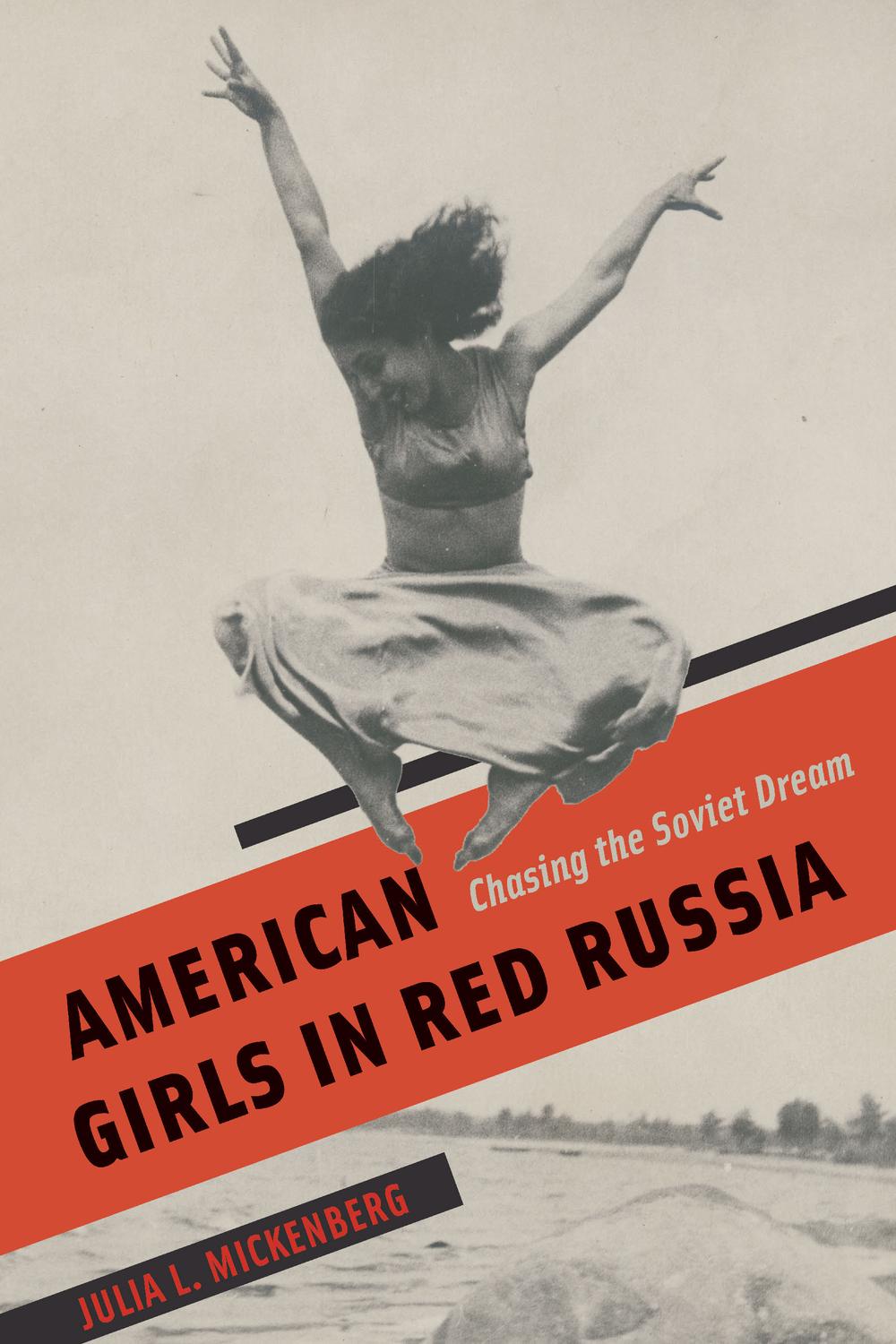 Book American Girls in Red Russia: Chasing the Soviet Dream free
