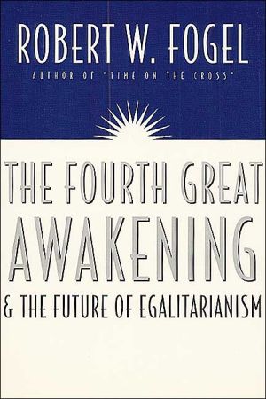 Book The Fourth Great Awakening and the Future of Egalitarianism free