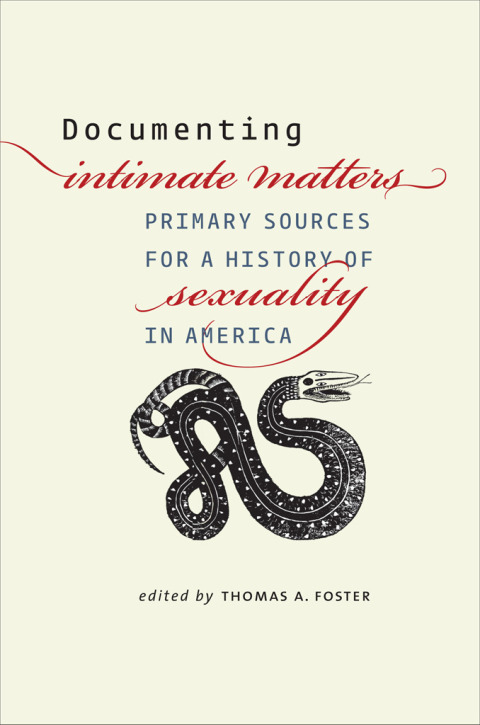 Book Documenting Intimate Matters: Primary Sources for a History of Sexuality in America free