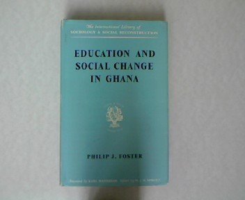 Book Education And Social Change In Ghana (midway Reprint) free