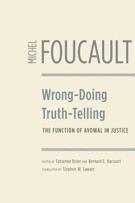 Book Wrong-Doing, Truth-Telling: The Function of Avowal in Justice free