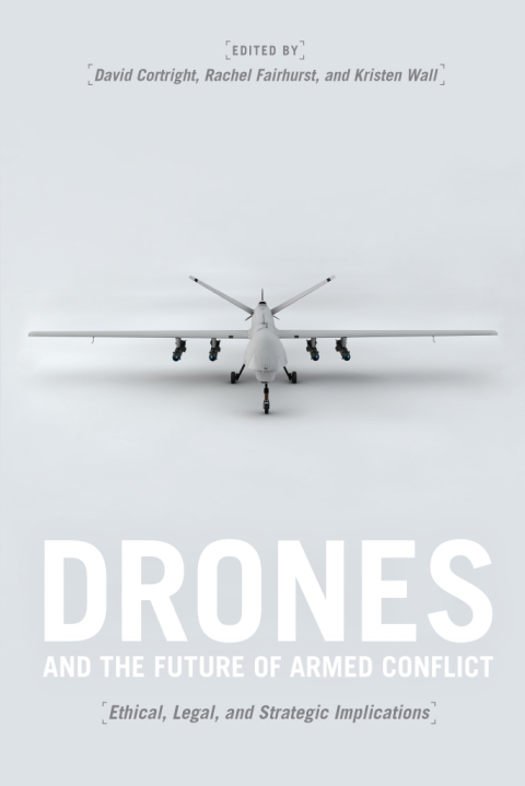 Book Drones and the Future of Armed Conflict: Ethical, Legal, and Strategic Implications free