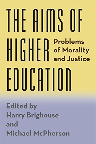 Book The Aims of Higher Education: Problems of Morality and Justice free