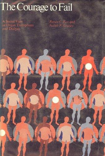Book The courage to fail: A social view of organ transplants and dialysis free