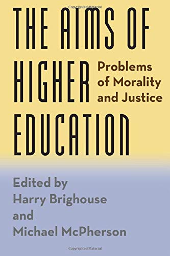 Book The Aims of Higher Education: Problems of Morality and Justice free