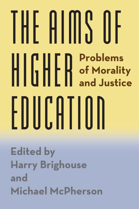 Book The Aims of Higher Education: Problems of Morality and Justice free